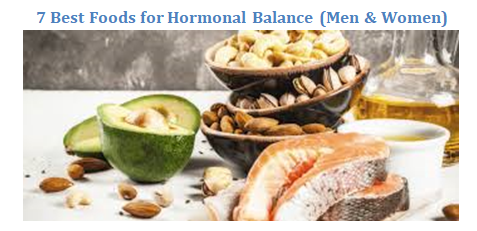 Top 7 Best Foods for Hormonal Balance (Men & Women)